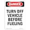 Signmission OSHA Danger Sign, 5" Height, Portrait Turn Off Vehicle Before Fueling, Portrait, 10PK OS-DS-D-35-V-1873-10PK - alternate 1